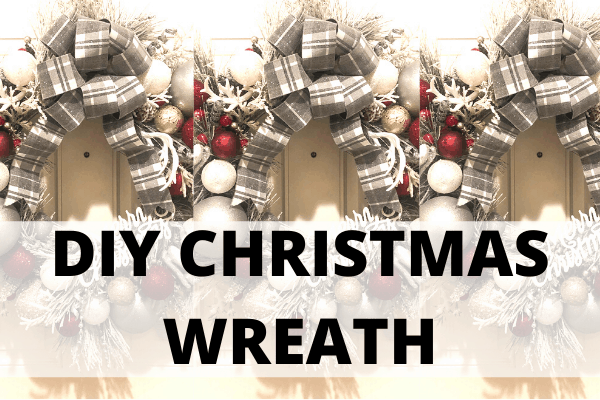 DIY CHRISTMAS WREATH