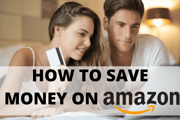 how to save money on amazon