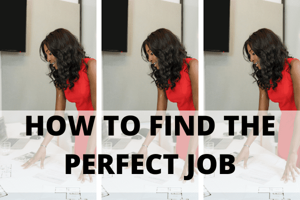 how to find the perfect job